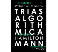 Trias Algorithmica : What Code Rules