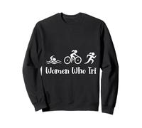 Triathlete WOMEN WHO TRI Triathletic Funny Triathlon Sweatshirt