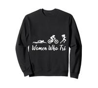 Triathlete WOMEN WHO TRI Triathletic Funny Triathlon Sweatshirt