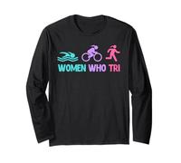 Triathletes WOMEN WHO TRI Triathlet Funny Triathlon Long Sleeve T-Shirt