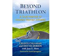 Triathlon and Transformation: A Dual Memoir of Masters Women Athletes
