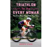 TRIATHLON FOR THE EVERY WOMAN By ATWOOD, MEREDITH (Paperback) (9780738285436)