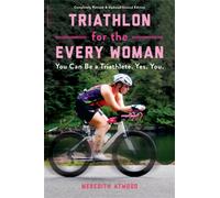 TRIATHLON FOR THE EVERY WOMAN by ATWOOD, MEREDITH Paperback Self Help Business