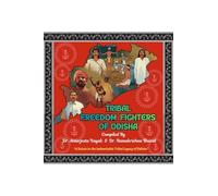 Tribal Freedom Fighters of Odisha