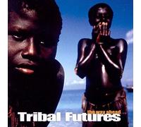 Tribal Futures: the Way Ahead