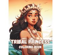 Tribal Princess Coloring Book for Girls: 8x10 Island Princess, Cultural Fashion & Tropical Adventure Coloring Pages