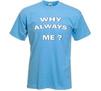 Tribal T-Shirts Why Always Me? T-Shirt (XXL) Blue