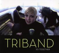 Triband - Triband : So Together
