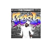 Tribbett Tye - Fresh