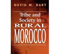 Tribe and Society in Rural Morocco (History and Society in the Islamic World)