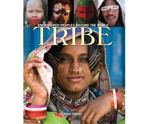 Tribe: Endangered Peoples Around the World