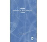 Tribes: Challenging the Image, Shifting the Paradigm