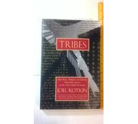 Tribes: How Race, Religion, and Identity Determine Success in the New Global Economy