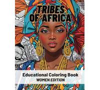 Tribes Of Africa Coloring Book: Womens Edition