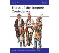 Tribes of the Iroquois Confederacy: No. 395 (Men-at-Arms)