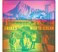 Tribes - Wish To Scream