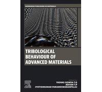 Tribological Behaviour of Advanced Materials (Woodhead Publishing in Materials)