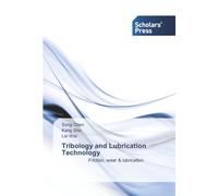 Tribology and Lubrication Technology: Friction, wear & lubrication