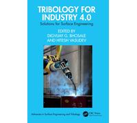 Tribology for Industry 4.0 : Solutions for Surface Engineering