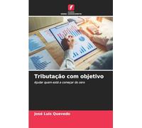Tributação com objetivo: Ajudar quem está a começar do zero