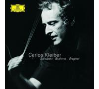 Tribute to a Unique Artist: Carlos Kleiber - Brahms / Schubert / Wagner (2004-10-12)