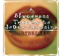 Tribute to Jo Dee Messina - Heartbreaker: Bluegrass Trib Jo Dee Messina