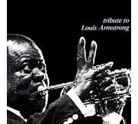 Tribute to Louis Armstrong