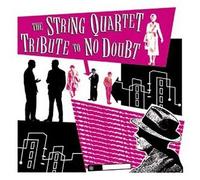 Tribute to No Doubt - String Quartet Tribute to No Doubt
