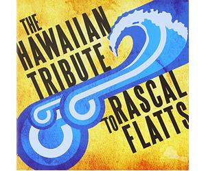Tribute to Rascal Flatts - Hawaiian Tribute to Rascal Flatts