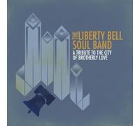 Liberty Bell Soul - Tribute to the City of Brotherly Love