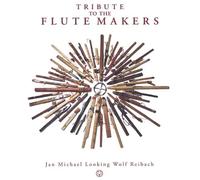 Tribute to the Flute Makers