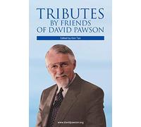 Tributes by Friends of David Pawson