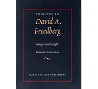 Tributes to David Freedberg: Image and Insight: 8