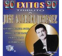 Tributo a Jose Alfredo: 20 Exitos by Jose Alfredo Jimenez
