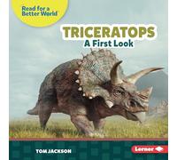 Triceratops: A First Look (Read about Dinosaurs (Read for a Better World (Tm)))