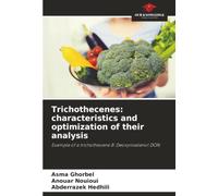Trichothecenes: characteristics and optimization of their analysis: Example of a trichothecene B: Deoxynivalenol DON