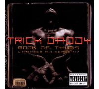 Trick Daddy - Book of Thugs-Chapter Ak Versu