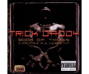 Trick Daddy - Book of Thugs-Chapter Ak Versu
