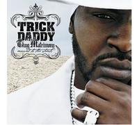Trick Daddy - Thug Matrimony: Married To The Streets [Us Import]