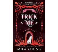 Trick Me: A Wolf Shifter Fantasy: 6 (Immortal Vices and Virtues: All Hallows' Eve)