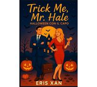 Trick Me, Mr. Hale: Halloween con il Capo