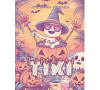 Trick or Tiki: A Kawaii Summerween Coloring Adventure: 40 Spooky-Cute Pages of Halloween Fun Under the Sun - Bold Outlines for Kids, Teens & Adults