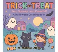 Trick or Treat: A Fun, Spooky, and Colorful Halloween Coloring Book for Kids (Halloween Books)