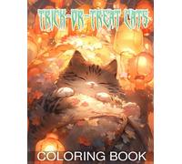 Trick-or-Treat Cats - Halloween Cat Coloring Book for Girls: Perfect for cat lovers and Halloween fans who love to color in creepy-cute scenes