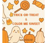 Trick-or-Treat & Color Me Sweet