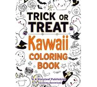 Trick or Treat Kawaii Coloring Book: Spooky-Cute Halloween Coloring Adventure for Kids Ages 3-8 | Fun Ghosts, Pumpkins & Candy Pages for Creative Coloring Fun!
