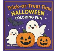 TRICK-OR-TREAT TIME: HALLOWEEN COLORING FUN