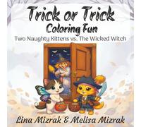 Trick or Trick Coloring Fun: Two Naughty Kittens vs. The Wicked Witch (BeesInCA’s Coloring Fun Club)