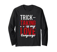 Trick-Taking Is My Love Language Bridge Card Game Long Sleeve T-Shirt