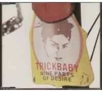 Trickbaby - Nine Parts of Desire